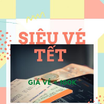 Siêu vé Tết
